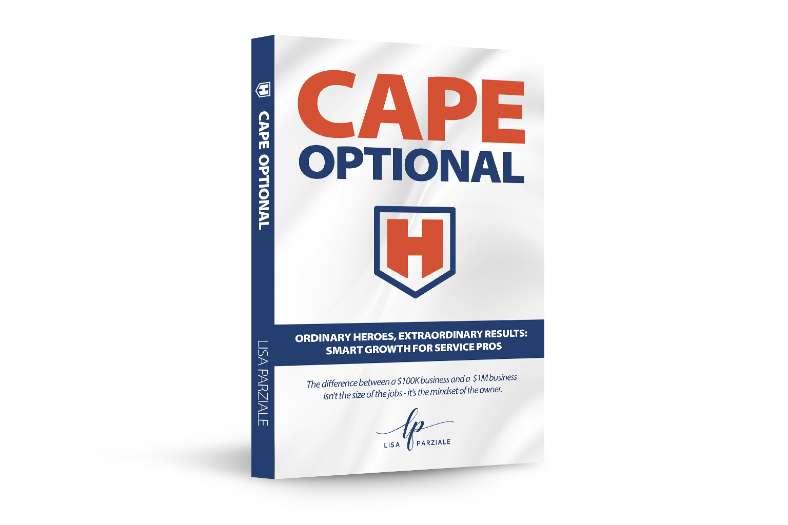 Cape Optional Book by Lisa Parziale and HERO SERVICE PROS. Cape Optional Book by Lisa Parziale and HERO SERVICE PROS.